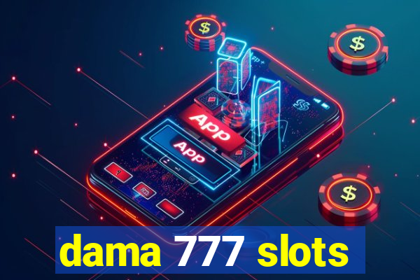 dama 777 slots